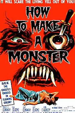 How to Make a Monster
