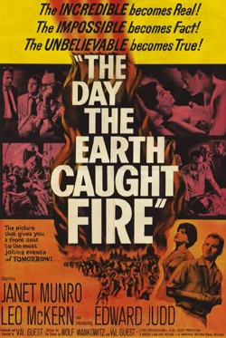 The Day the Earth Caught Fire