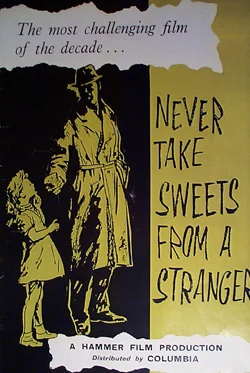 Never Take Candy from a Stranger