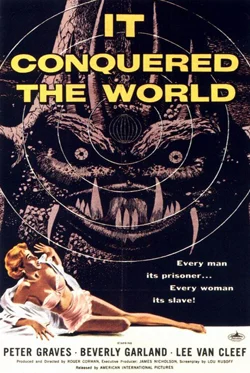 It Conquered the World