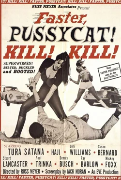 Faster, Pussycat! Kill! Kill!