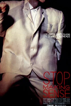 Stop Making Sense