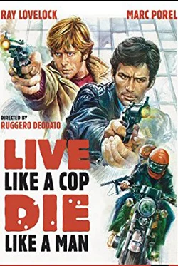 Live Like a Cop, Die Like a Man
