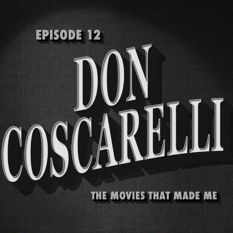 Don Coscarelli, The Movies That Made Me