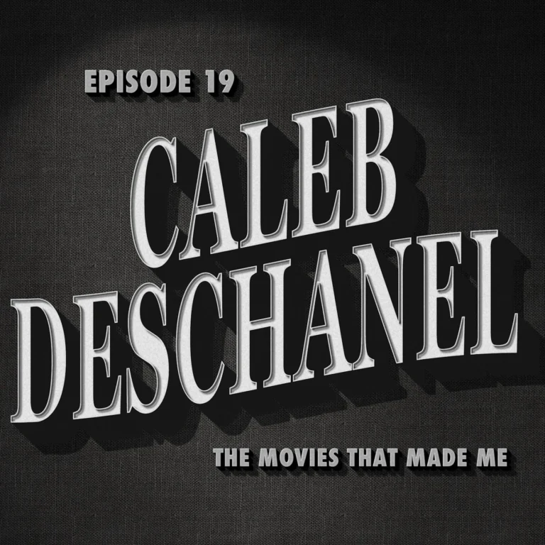 Caleb Deschanel, The Movies That Made Me