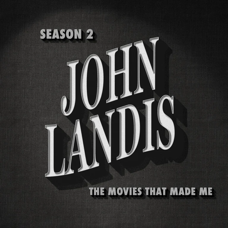 John Landis, The Movies That Made Me