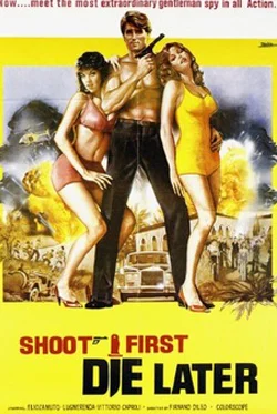 Shoot First, Die Later
