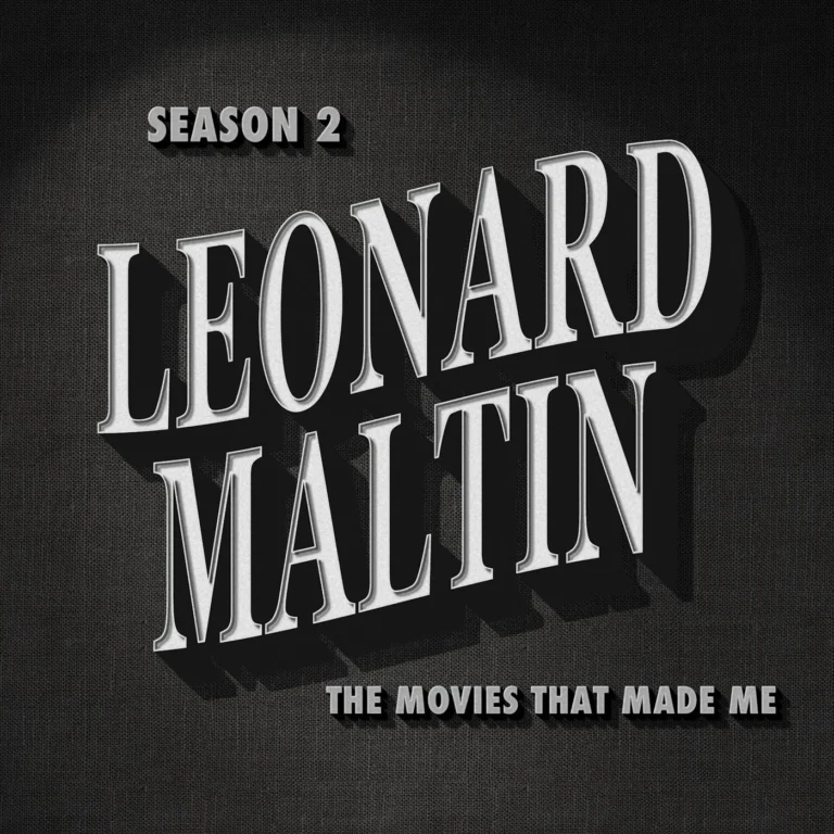 Leonard Maltin, The Movies That Made Me