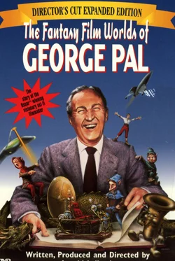 The Fantasy Film Worlds of George Pal