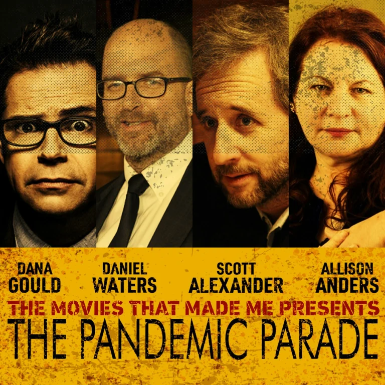 The Pandemic Parade, The Movies That Made Me