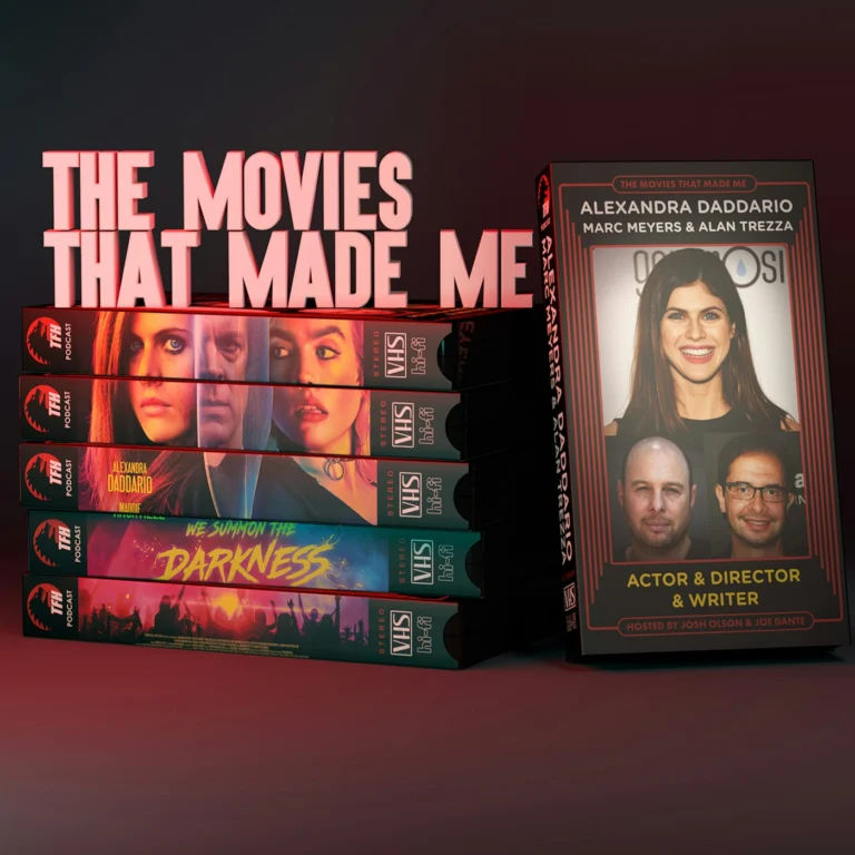 We Summon The Darkness’s Alexandra Daddario/Marc Meyers & Alan Trezza, The Movies That Made Me