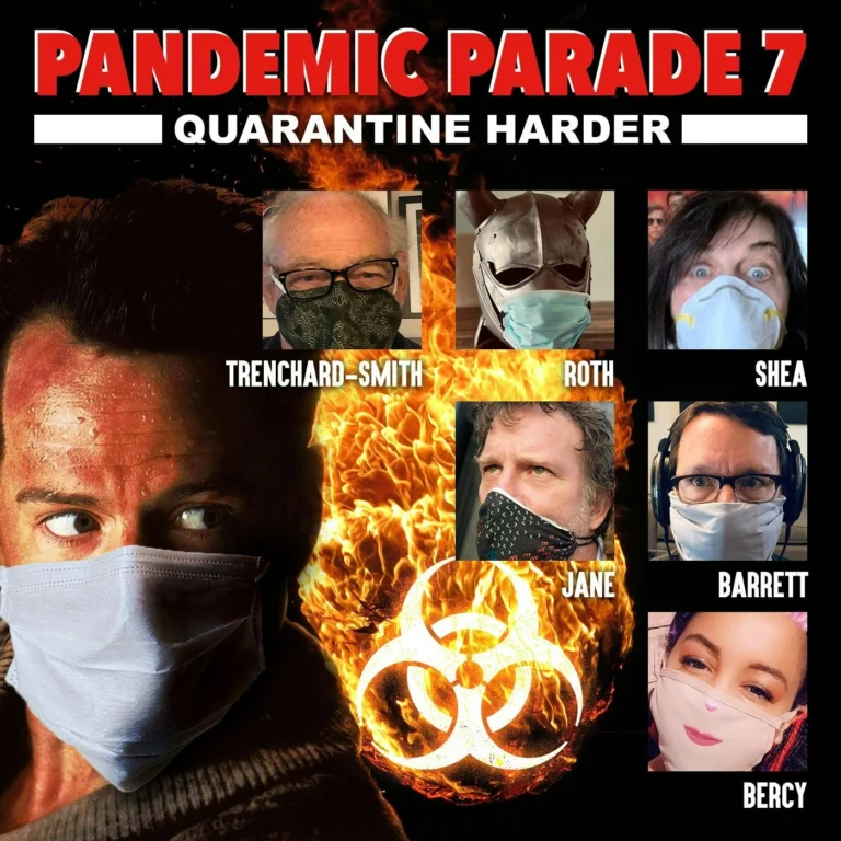 Pandemic Parade 7: Quarantine Harder, The Movies That Made Me