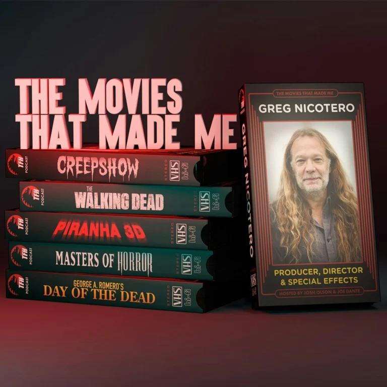 The Walking Dead’s Greg Nicotero, The Movies That Made Me