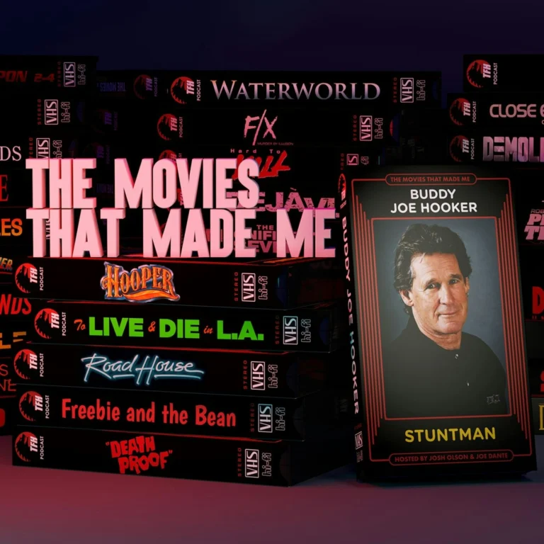 Hooper’s legendary stutntman Buddy Joe Hooker, The Movies That Made Me
