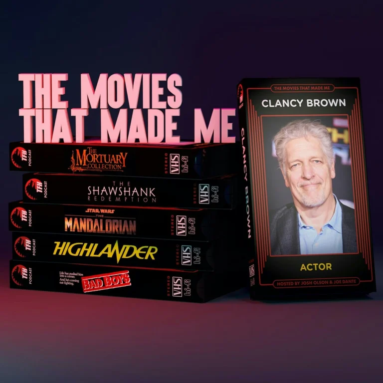 Legendary actor Clancy Brown, The Movies That Made Me