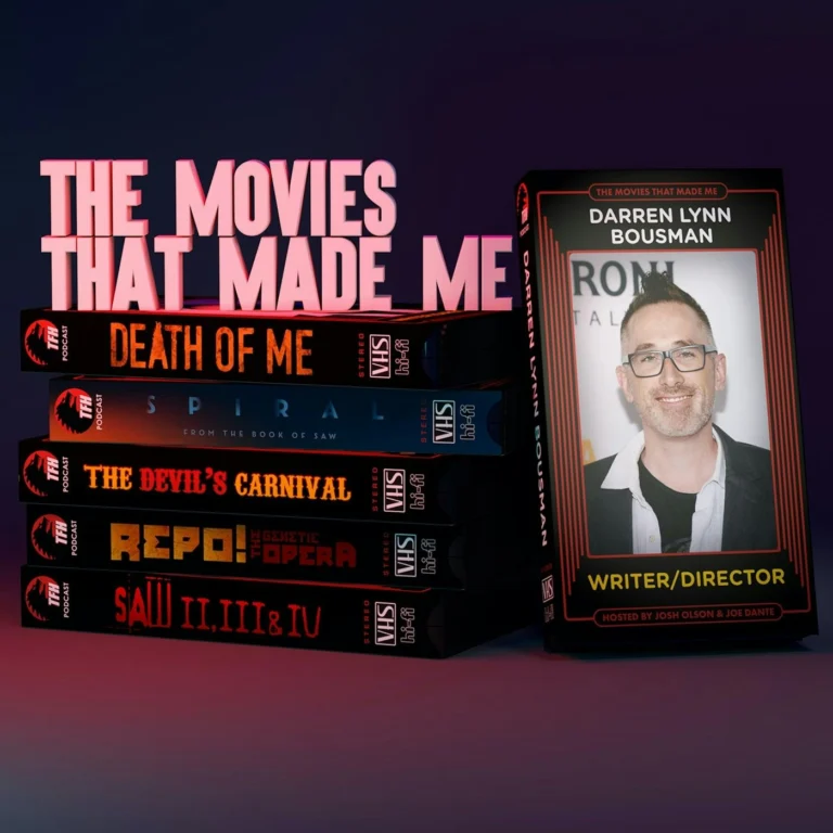 Death of Me, Saw II,III, IV director Darren Bousman, The Movies That Made Me