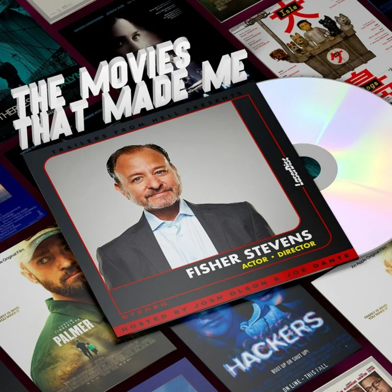 Palmer director Fisher Stevens, The Movies That Made Me