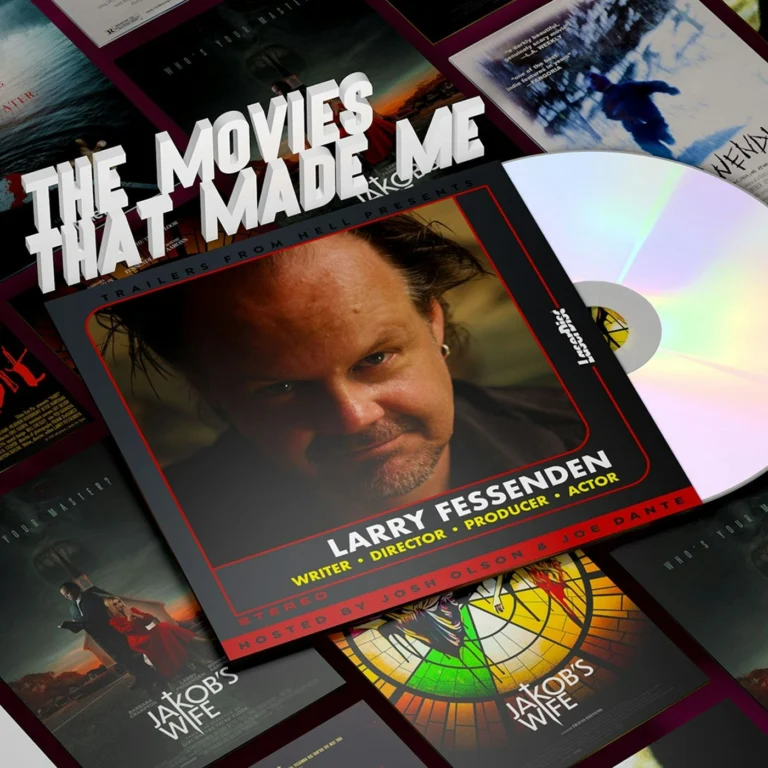 Jakob’s Wife & Depraved’s Larry Fessenden, The Movies That Made Me