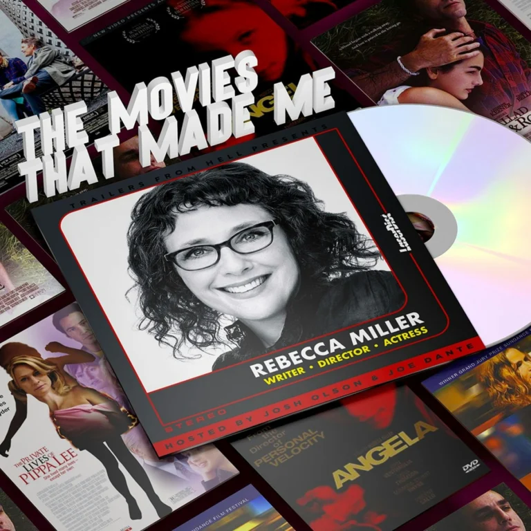 Writer, Director and Actress Rebecca Miller, The Movies That Made Me