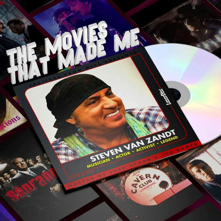 The E Street Band & The Sopranos’ Steve Van Zandt!, The Movies That Made Me