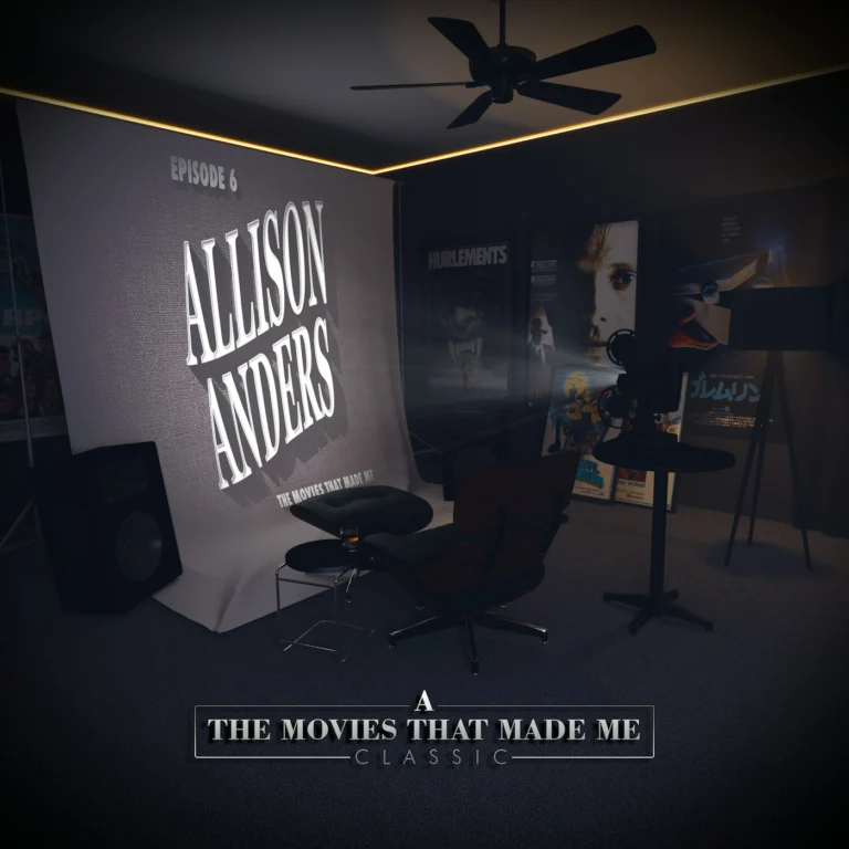 TMTMM CLASSIC: Allison Anders, The Movies That Made Me