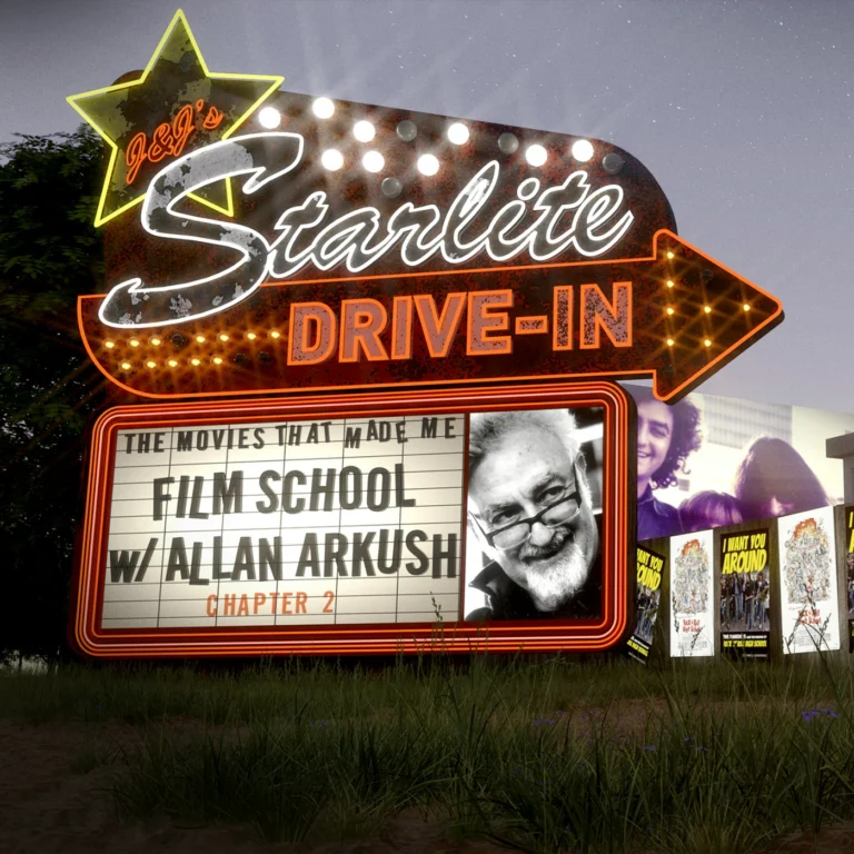 Film School with Professor Arkush… Chapter 2, The Movies That Made Me