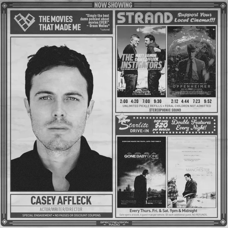 THE INSTIGATORS actor Casey Affleck, The Movies That Made Me