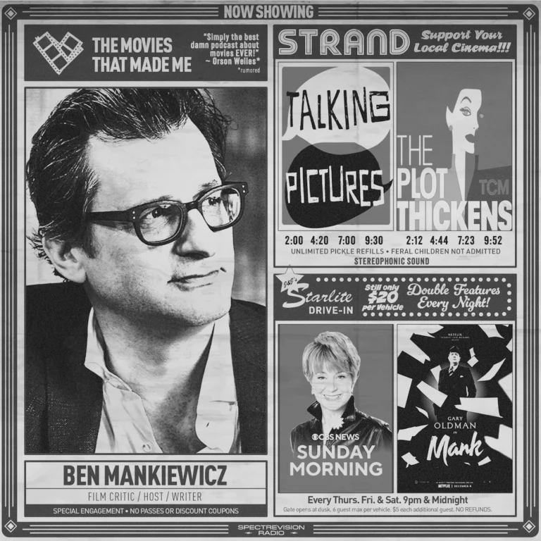 TALKING PICTURES podcast host Ben Mankiewicz, The Movies That Made Me