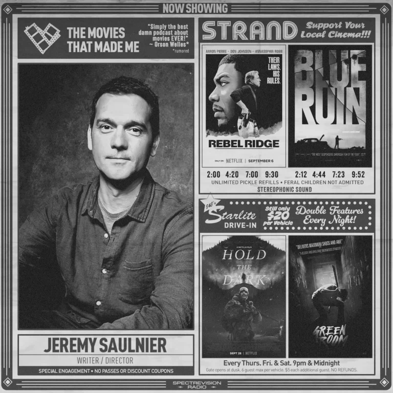 REBEL RIDGE writer/director Jeremy Saulnier, The Movies That Made Me
