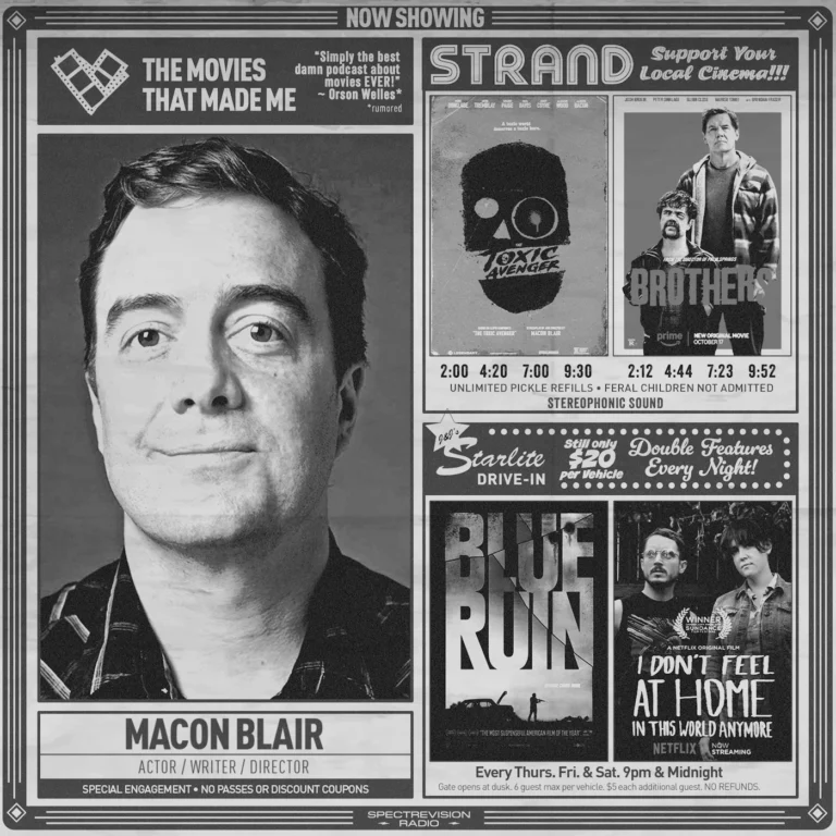 TOXIC AVENGER writer/director Macon Blair, The Movies That Made Me