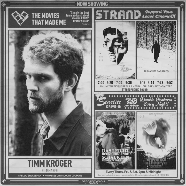 THE UNIVERSAL THEORY filmmaker Timm Kröger, The Movies That Made Me