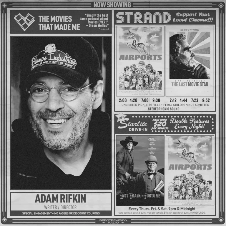 AIRPORTS co-director Adam Rifkin RETURNS!, The Movies That Made Me