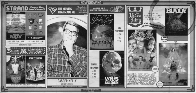 BUDDY writer/director Casper Kelly, The Movies That Made Me